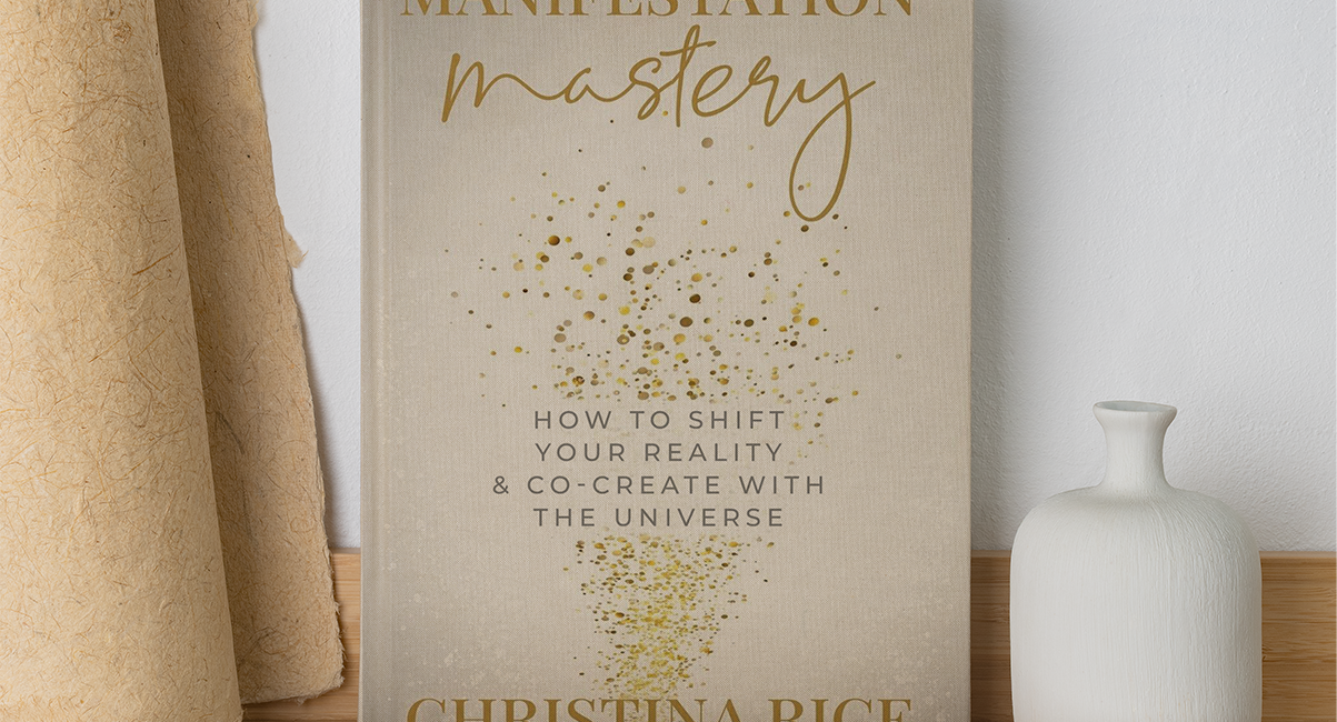 Manifestation Mastery by Christina Rice - Mindset